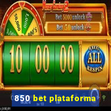 850 bet plataforma